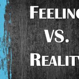 Feelings and Reality